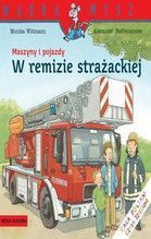 MĄDRA MYSZ MASZYNY I POJAZDY W REMIZIE STRAŻACKIEJ