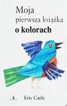 MOJA PIERWSZA KSIĄŻKA O KOLORACH TW