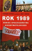 ROK 1989 KONIEC SPOŁECZEŃSTWA NIEOBYWATELSKIEGO TW