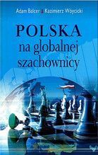 POLSKA NA GLOBALNEJ SZACHOWNICY