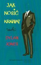 JAK NOSIĆ KRAWAT RADZI DYLAN JONES