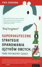 SUPERSKUTECZNE STRATEGIE OPANOWANIA JEZYKÓW OBCYCH