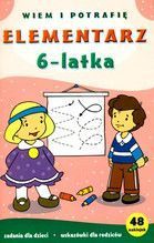 ELEMENTARZ 6-LATKA WIEM I POTRAFIĘ