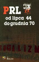 PRL OD LIPCA 44 DO GRUDNIA 70 POLSKI WIEK XX