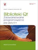 BIBLIOTEKI QT ZAAWANSOWANE PROGRAMOWANIE PRZY UŻYCIU C++