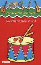 INSTRUMENTY MUZYCZNE MALOWANKI DLA DZIECI OD LAT 2