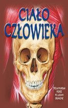 CIAŁO CZŁOWIEKA TRÓJWYMIAROWA PODRÓŻ PO LUDZKIM ORGANIZMIE TW