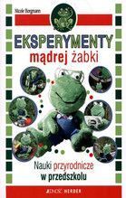 EKSPERYMENTY MĄDREJ ŻABKI