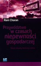 PRZYWÓDZTWO W CZASACH NIEPEWNOŚCI GOSPODARCZEJ