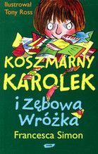 KOSZMARNY KAROLEK I ZĘBOWA WRÓŻKA WYD.2010