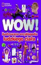 WOW! ILUSTROWANA ENCYKLOPEDIA LUDZKIEGO CIAŁA TW