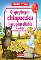 O SPRYTNYM CHŁOPACZKU I GŁUPIM DIABLE I INNE BAJKI + CD TW