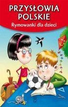 PRZYSŁOWA POLSKIE RYMOWANKI DLA DZIECI TW