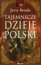 TAJEMNICZE DZIEJE POLSKI