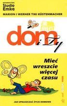 DOM I TY MIEĆ WRESZCIE WIĘCEJ CZASU TW