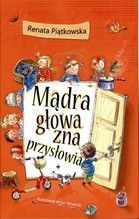 MĄDRA GŁOWA ZNA PRZYSŁOWIA TW