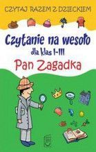 CZYTANIE NA WESOŁO DLA KLAS I-III PAN ZAGADKA