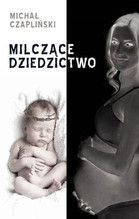 MILCZĄCE DZIEDZICTWO