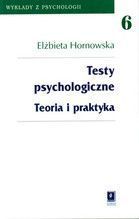 TESTY PSYCHOLOGICZNE TEORIA I PRAKTYKA