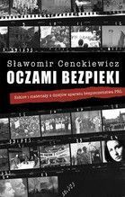 OCZAMI BEZPIEKI SZKICE I MATERIAŁY Z DZIEJÓW APARATU BEZPIECZEŃSTWA PRL TW