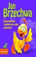 KACZKA-DZIWACZKA TAŃCOWAŁA IGŁA Z NITKĄ SAMOCHWAŁA TW