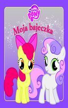 MÓJ KUCYK PONY MOJA BAJECZKA