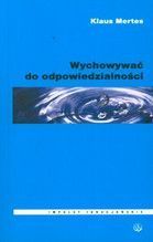 WYCHOWYWAĆ DO ODPOWIEDZIALNOŚCI