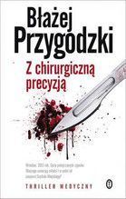 Z CHIRURGICZNĄ PRECYZJĄ