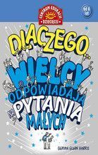 DLACZEGO WIELCY ODPOWIADAJĄ NA PYTANIA MAŁYCH TW