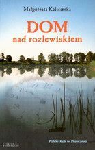 DOM NAD ROZLEWISKIEM