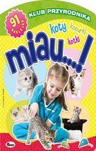 MIAU KOTY KOTKI KOCURKI KLUB PRZYRODNIKA